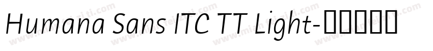 Humana Sans ITC TT Light字体转换